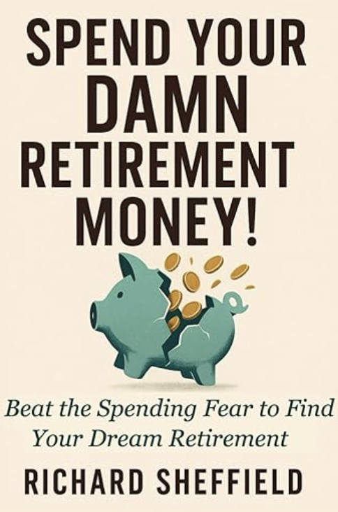 Spend your damn retirement money book cover
